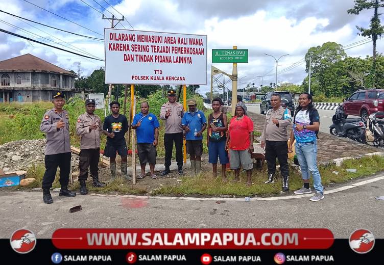 Rawan Aksi Kriminal, Pemerintah Dan Kepolisian Pasang Plang Larangan Di Kali Wania SP3 Timika